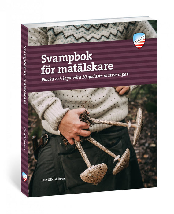svampbok för matälskare - böcker - calazo förlag